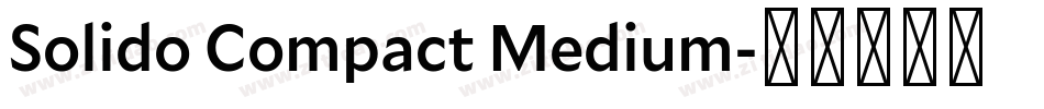Solido Compact Medium字体转换